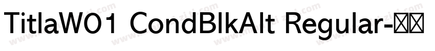 TitlaW01 CondBlkAlt Regular字体转换